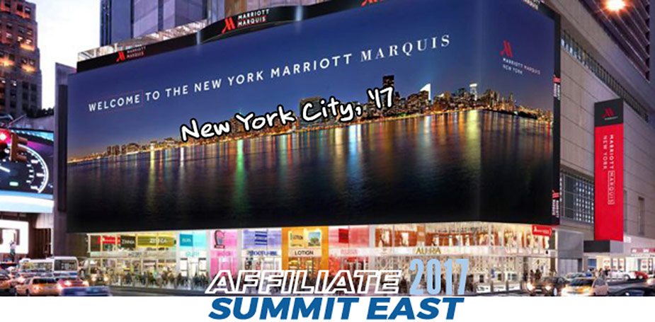 Affiliate Summit East 2017 - Marriott Marquis hotel in NYC